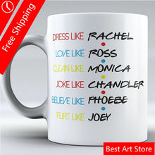 Load image into Gallery viewer, Funny Mug -FRIENDS TV Show Mug-Mug Inspired By Friends - Coffee Mug Friends Cup