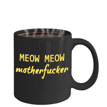 Load image into Gallery viewer, Meow Meow MotherF----r Coffee Mug - Cat Black Tea Cup and Bonus Book