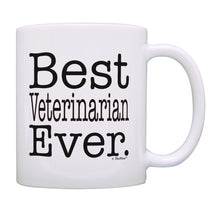 Load image into Gallery viewer, Best Veterinarian Mug Best Veterinarian Ever Vet Gift for Coffee Mug Tea Cup