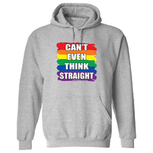 Load image into Gallery viewer, Gay Pride Hoodie Sweatshirt Rainbow Can&#39;t even Think Straight Lgbt lesbian men