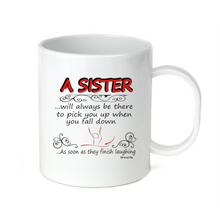 Load image into Gallery viewer, Coffee Cup Mug Travel 11 15 oz A Sister There Pick Up Down Soon As Stop Laughing