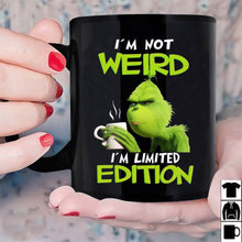 Load image into Gallery viewer, Grinch I'm Not Weird I'm Limited Edition Christmas Gift Black 11 oz Coffee Mug