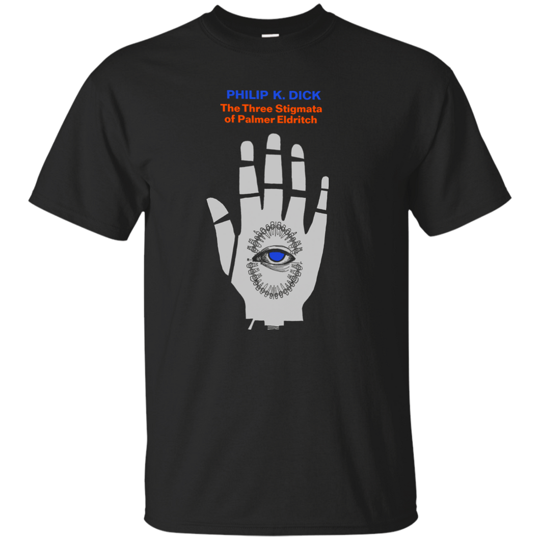 Three Stigmata of Palmer Eldritch Philip K. Dick, T-Shirt