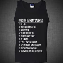 Load image into Gallery viewer, Rules for dating my daughter funny DADD Father&#39;s day gift dad T Shirt Tank Top