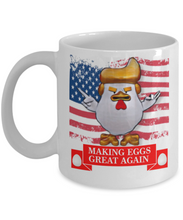 Load image into Gallery viewer, Donald Trump Funny Chicken. Making Eggs Great Again White Ceramic Coffee Mug