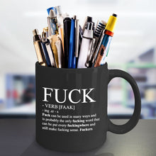 Load image into Gallery viewer, Best funny gift - The F word and verb definition Coffee Mug for Birthday, Office