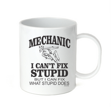 Load image into Gallery viewer, Coffee Cup Mug Travel 11 15 oz Mechanic I Can't Fix Stupid Fix What Does
