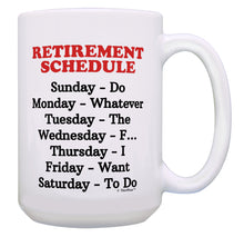 Load image into Gallery viewer, Retirement Gifts for Women Retirement Schedule Funny 15oz Coffee Mug Tea Cup