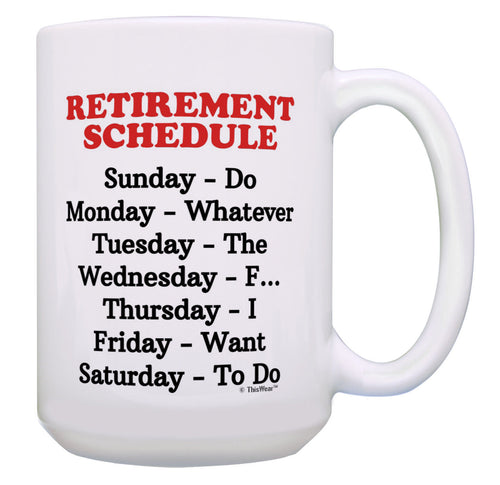 Retirement Gifts for Women Retirement Schedule Funny 15oz Coffee Mug Tea Cup