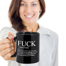 Load image into Gallery viewer, Best funny gift - The F word and verb definition Coffee Mug for Birthday, Office