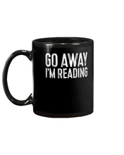 Load image into Gallery viewer, Go Away I&#39;M Reading Ceramic Coffee Mug 11 Oz Funny Tea Gift Cup