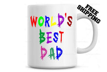 Load image into Gallery viewer, World's Best Dad Mug, gift for dad, fathers day mug, dad coffee mug Christmas