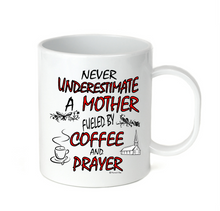 Load image into Gallery viewer, Coffee Cup Travel Mug 11 15 Oz Never Underestimate Mother Fueled Coffee Prayer