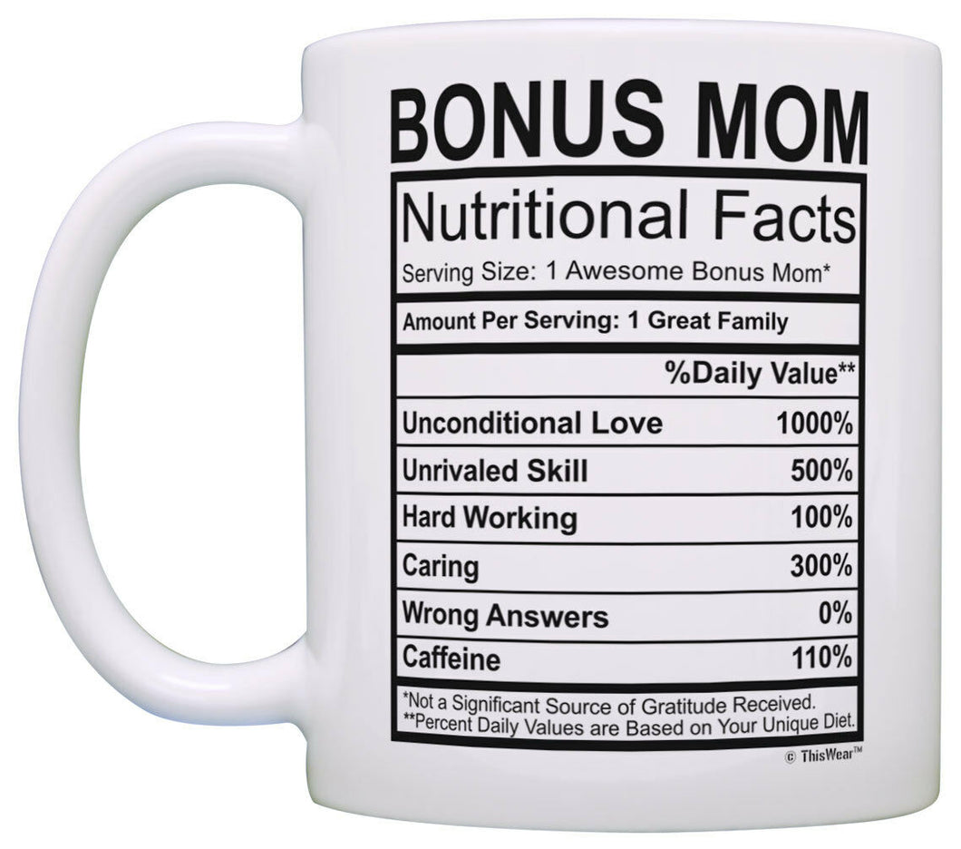 Mothers Day Gifts for Stepmom Bonus Mom Nutritional Facts Coffee Mug Tea Cup