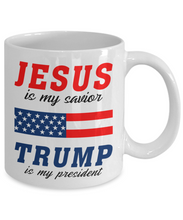 Load image into Gallery viewer, Funny Donald Trump Coffee Mug 11 oz Cup Jesus Is My Savior Trump Is My President