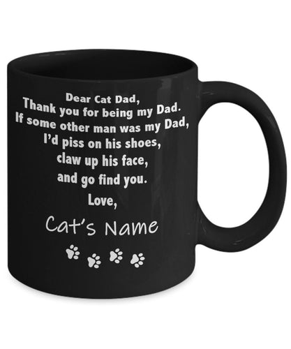 Dear Cat Dad Mug [Custom Name] – 11oz, 15oz Coffee Mug Tea Cup Gift [Black]