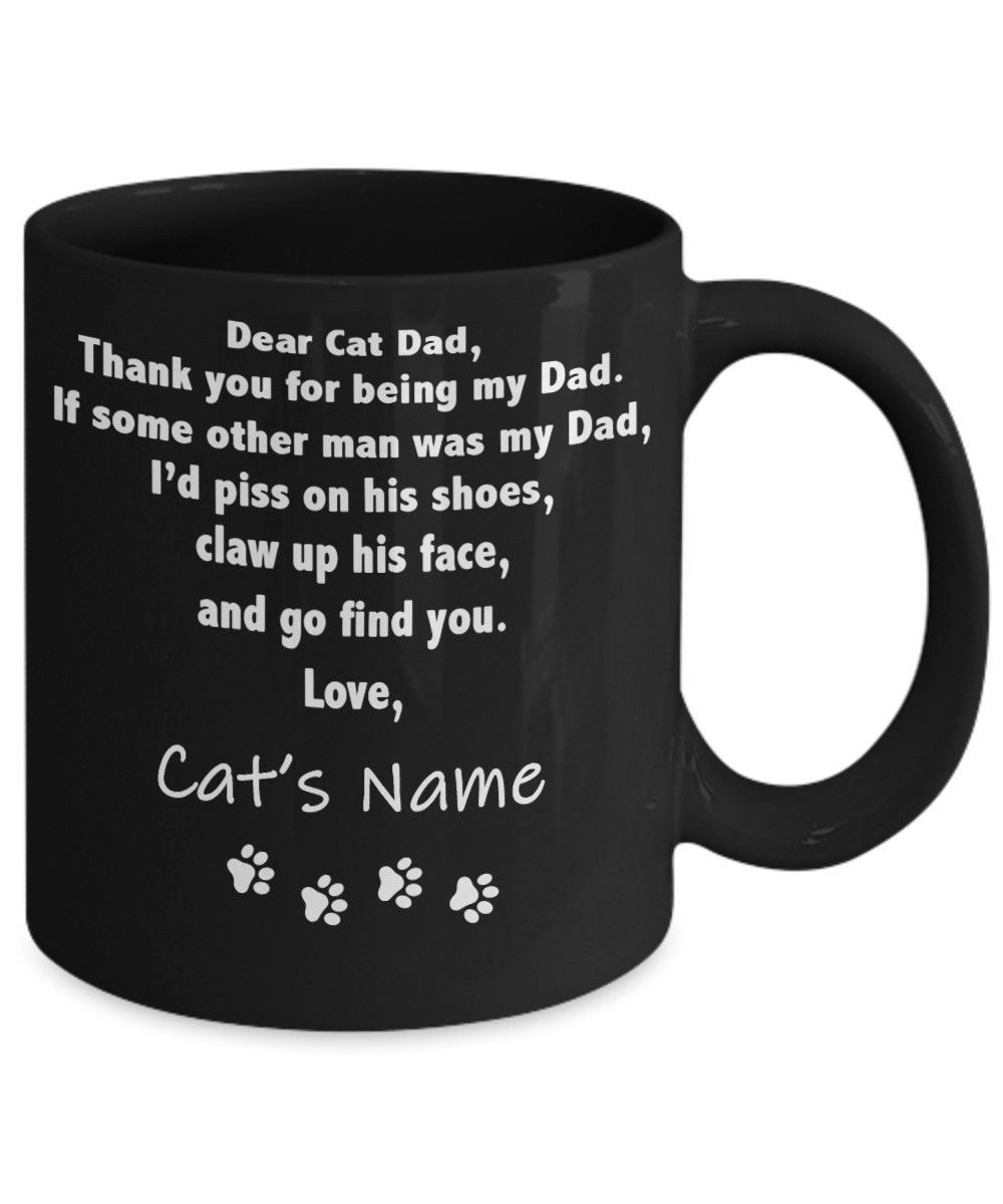 Dear Cat Dad Mug [Custom Name] – 11oz, 15oz Coffee Mug Tea Cup Gift [Black]