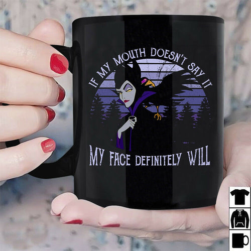 Maleficent If My Mouth Doesn't Say It My Face Will Mug Black Ceramic 11oz Cup