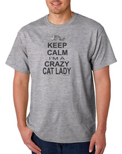 Load image into Gallery viewer, USA Made Bayside T-shirt Keep Calm I Am A Crazy Cat Lady