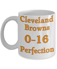 Load image into Gallery viewer, Cleveland Browns 0-16 Perfection Coffee Mug-NFL Football Java Joe Cup Drinkware