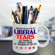Load image into Gallery viewer, Hot Cup of Liberal Tears Coffee Mug 45 Republican Donald Trump Tea Cup USA