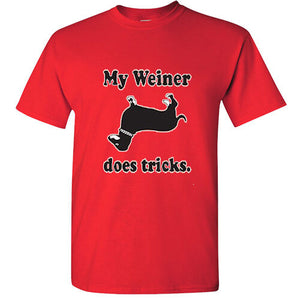 My Weiner Does Tricks Dachshund Funny Tee Rude College Humor T Shirt hot dog