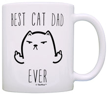 Load image into Gallery viewer, Funny Cat Gifts Best Cat Dad Ever Rude Cat Lovers Cat Memes Coffee Mug Tea Cup