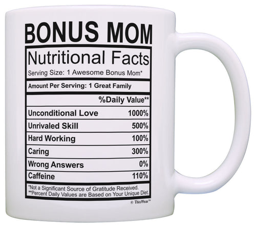 Mothers Day Gifts for Stepmom Bonus Mom Nutritional Facts Coffee Mug Tea Cup