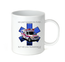 Load image into Gallery viewer, Coffee Cup Mug Travel 11 15 oz EMT Paramedic Can't Always Fix Stupid Transport