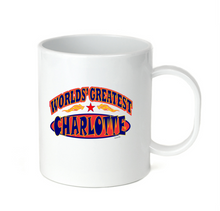 Load image into Gallery viewer, Coffee Cup Mug Travel 11 15 oz Your Name World&#39;s Greatest Best Charlotte