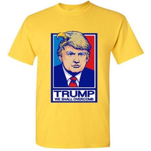 Load image into Gallery viewer, TRUMP for President 2016 we shall overcomb Men&#39;s Donald Tee Shirt republican