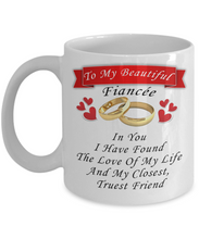 Load image into Gallery viewer, To My Beautiful Fiancee Mug - 11OZ Coffee Mug