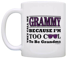 Load image into Gallery viewer, Mother&#39;s Day Gift for Grammy Too Cool to Be a Grandma Coffee Mug Tea Cup