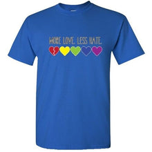 Load image into Gallery viewer, MORE LOVE LESS HATE T Shirt Gay Lesbian love Pride LGBT heart equal rainbow tee