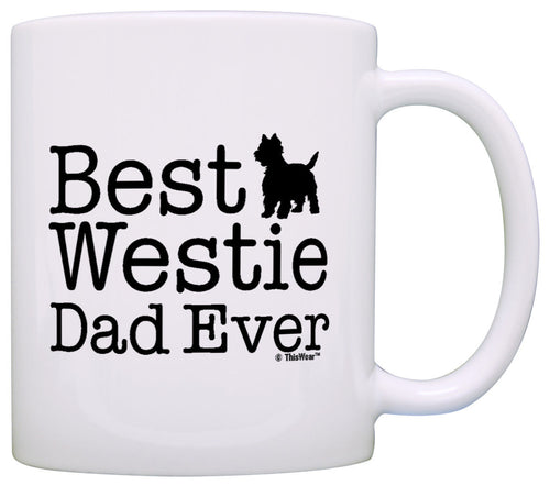 Dog Lover Gifts Best Westie Dad Ever West Highland Terrier Coffee Mug Tea Cup