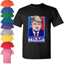 Load image into Gallery viewer, TRUMP for President 2016 we shall overcomb Men&#39;s Donald Tee Shirt republican