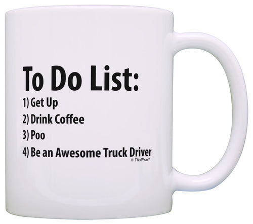 Trucker To Do List Mug Funny Be Awesome List Truck Driver Coffee Mug Tea Cup