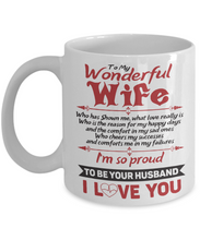 Load image into Gallery viewer, Wonderful Wife Coffee Mug 11 oz Gift For Her From Husband I Love You Cup m60