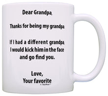 Load image into Gallery viewer, Funny Grandpa Gifts Grandpa If I Had a Different Grandpa I&#39;d Coffee Mug Tea Cup