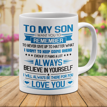 Load image into Gallery viewer, Coffee Mug For Son From Mom Dad Parent - To My Son Cup Never Give Up Love You 10