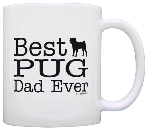 Dog Lover Mug Best Pug Dad Ever Dog Puppy Supplies Coffee Mug Tea Cup