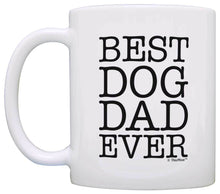 Load image into Gallery viewer, Dog Lover Gifts Best Dog Dad Ever Pet Owner Rescue Coffee Mug Tea Cup