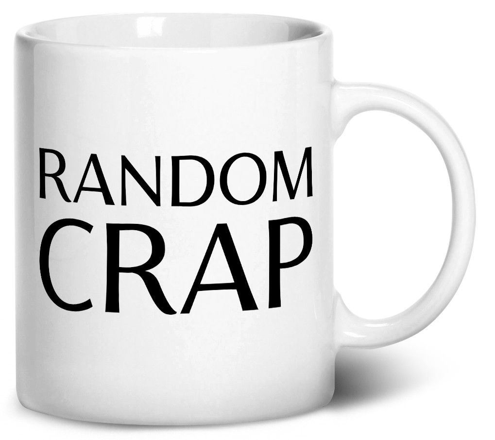 Tenacitee Random Crap Coffee Mug, 11oz, White