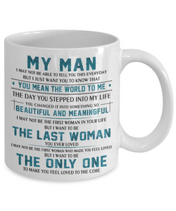 MY MAN Mug I May Not Be Able To Tell You - 11oz Coffee Mug Tea Cup Gift