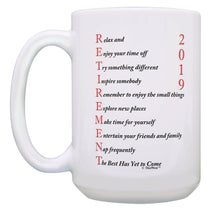 Load image into Gallery viewer, Retirement Mug 2019 Retirement Poem Happy Retirement 15oz Coffee Mug Tea Cup