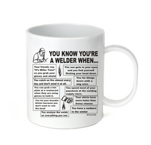 Load image into Gallery viewer, Coffee Cup Mug Travel 11 15 Welding You Know You're a Welder When
