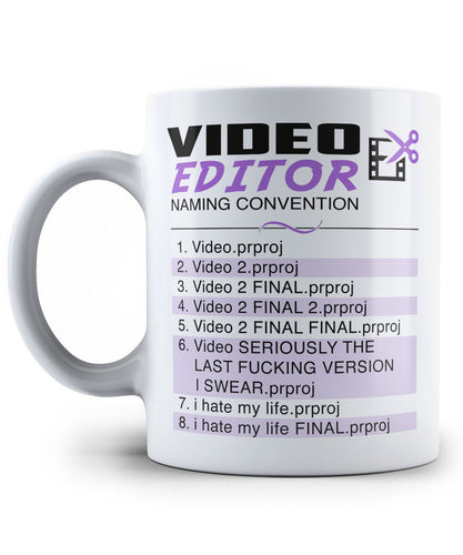 Video Editor - Naming Convention Mug - Coffee Cup