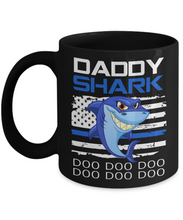 Load image into Gallery viewer, Daddy Shark Doo Doo Coffee Mug Tea Cup 11 oz Gift For Father Dad Shark Mug