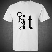 Load image into Gallery viewer, F**k It Funny College Party T-SHIRT humor stick man fck it Tee