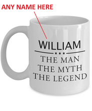 Load image into Gallery viewer, The Man Myth Legend Mug Personalised Named Coffee Cup 11 oz Gift For Dad Mens